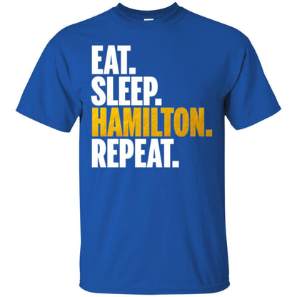 Hamilton T-shirt Eat Sleep Hamilton Repeat Royal