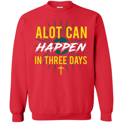 Alot Can Happen In Three Days Christian T-shirt For Easter Day Red