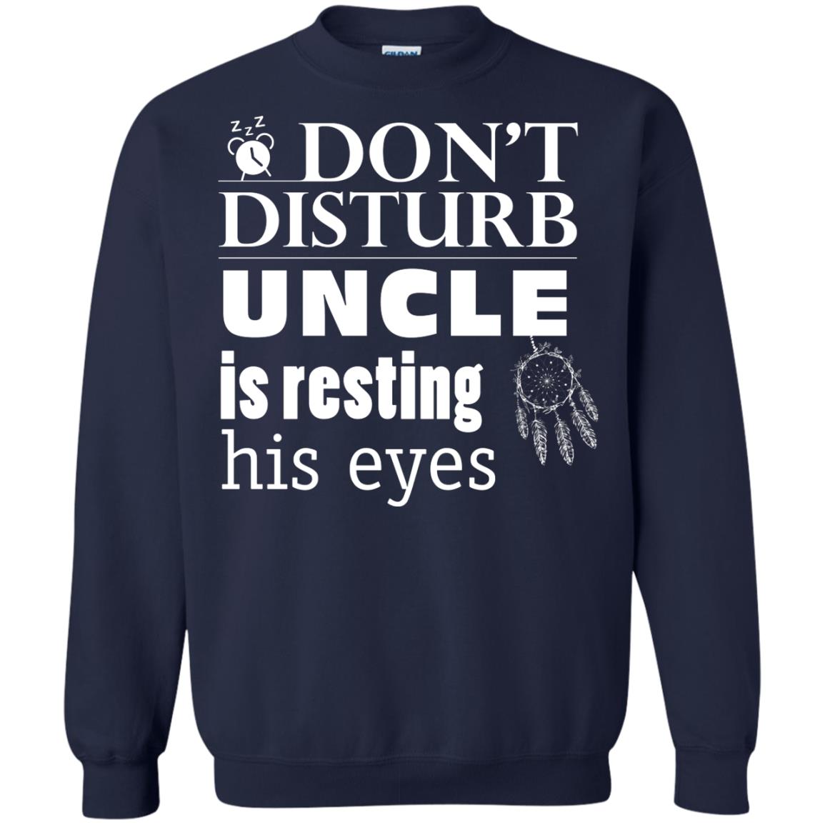 Don't Disturb Uncle Is Resting His Eyes Funny Uncle Shirt Navy