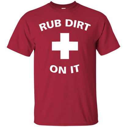 Rub Dirt On It Shirt Cardinal