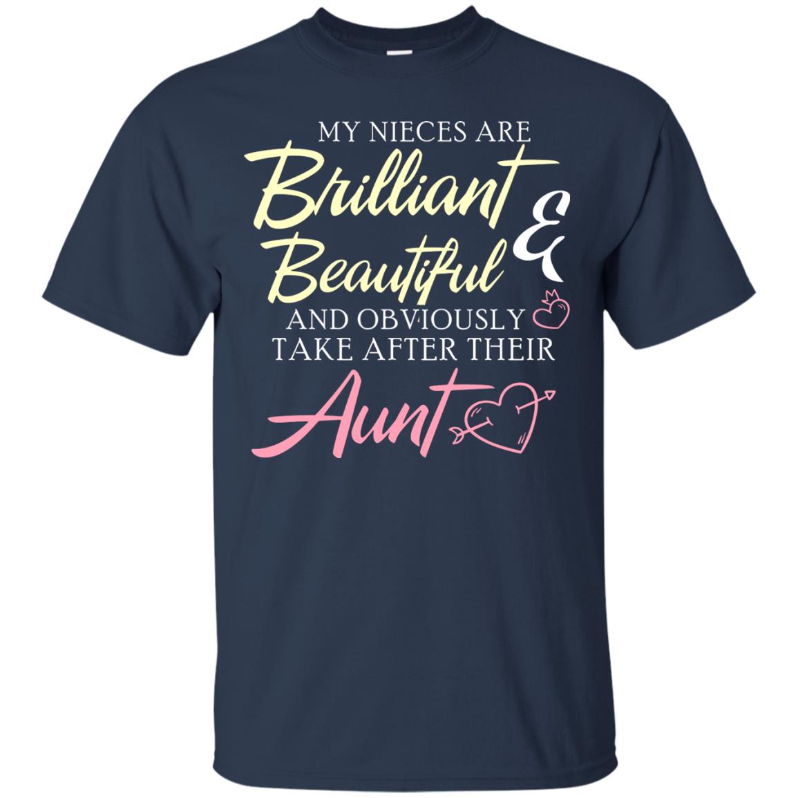 My Nieces Are Brilliant And Beautiful Aunt T-shirt Navy