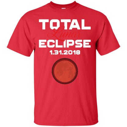 Eclipse January 31st 2018 Total Lunar Eclipse T-shirt Blood Moon Red