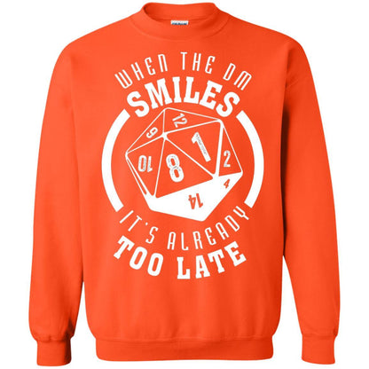 When The Dm Smiles It's Already Too Late T-Shirt Orange