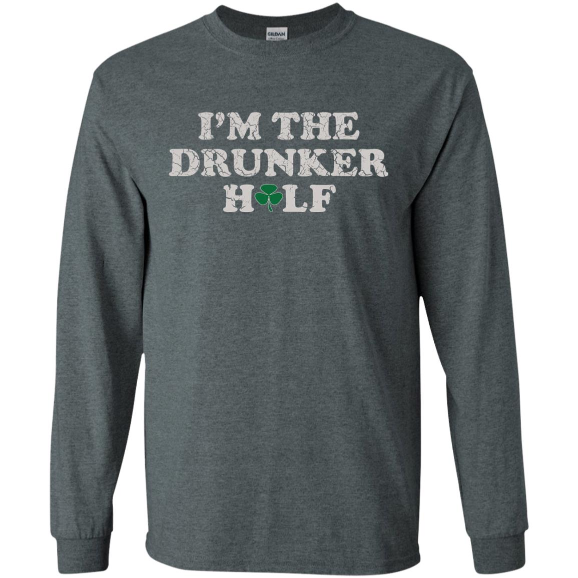 I_m The Drunker Half St. Patrick_s Day T-shirt Dark Heather