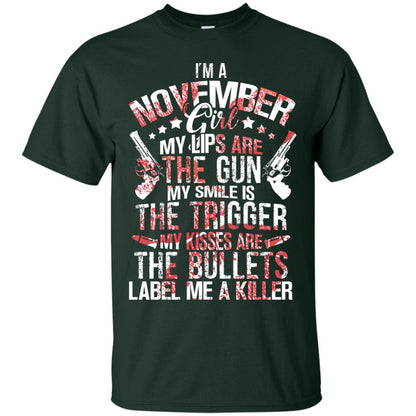 I_m A November Girl My Lips Are The Gun My Smile Is The Trigger My Kisses Are The Bullets Label Me A Killer Forest