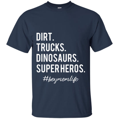 Dirt Trucks Dinosaurs Super Heros #boymomlife Mommy T-shirt Navy