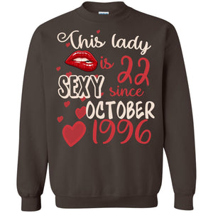 This Lady Is 22 Sexy Since October 1996 22nd Birthday Shirt For October WomensG180 Gildan Crewneck Pullover Sweatshirt 8 oz.