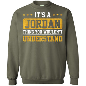 Its A Jordan Thing You Wouldnt Understand T-shirt
