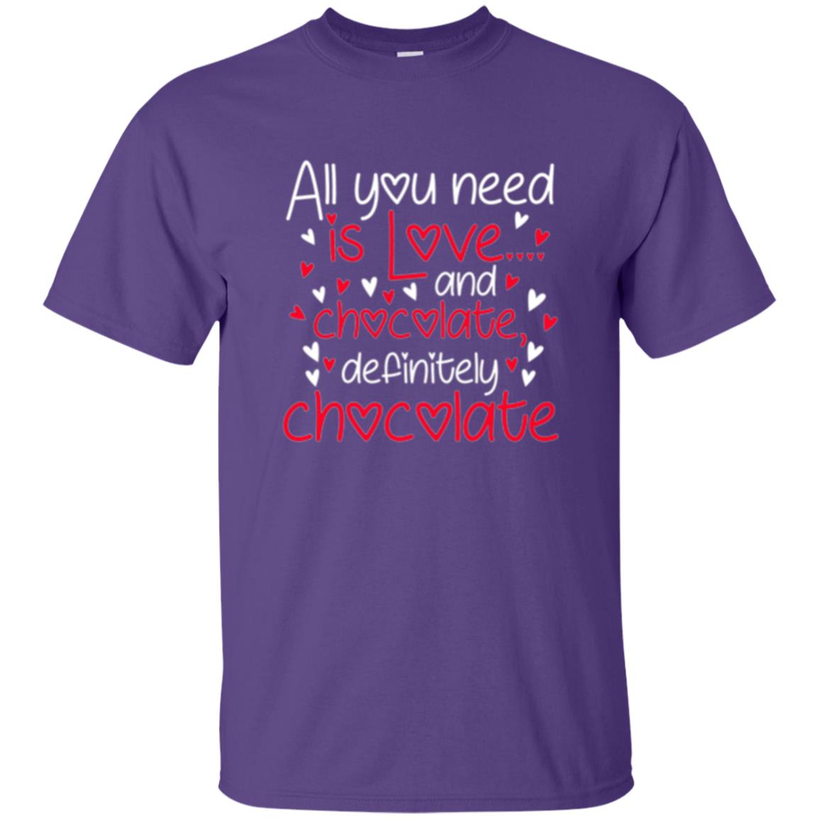 Valentines Day T-shirt All You Need Love And Chocolate Purple