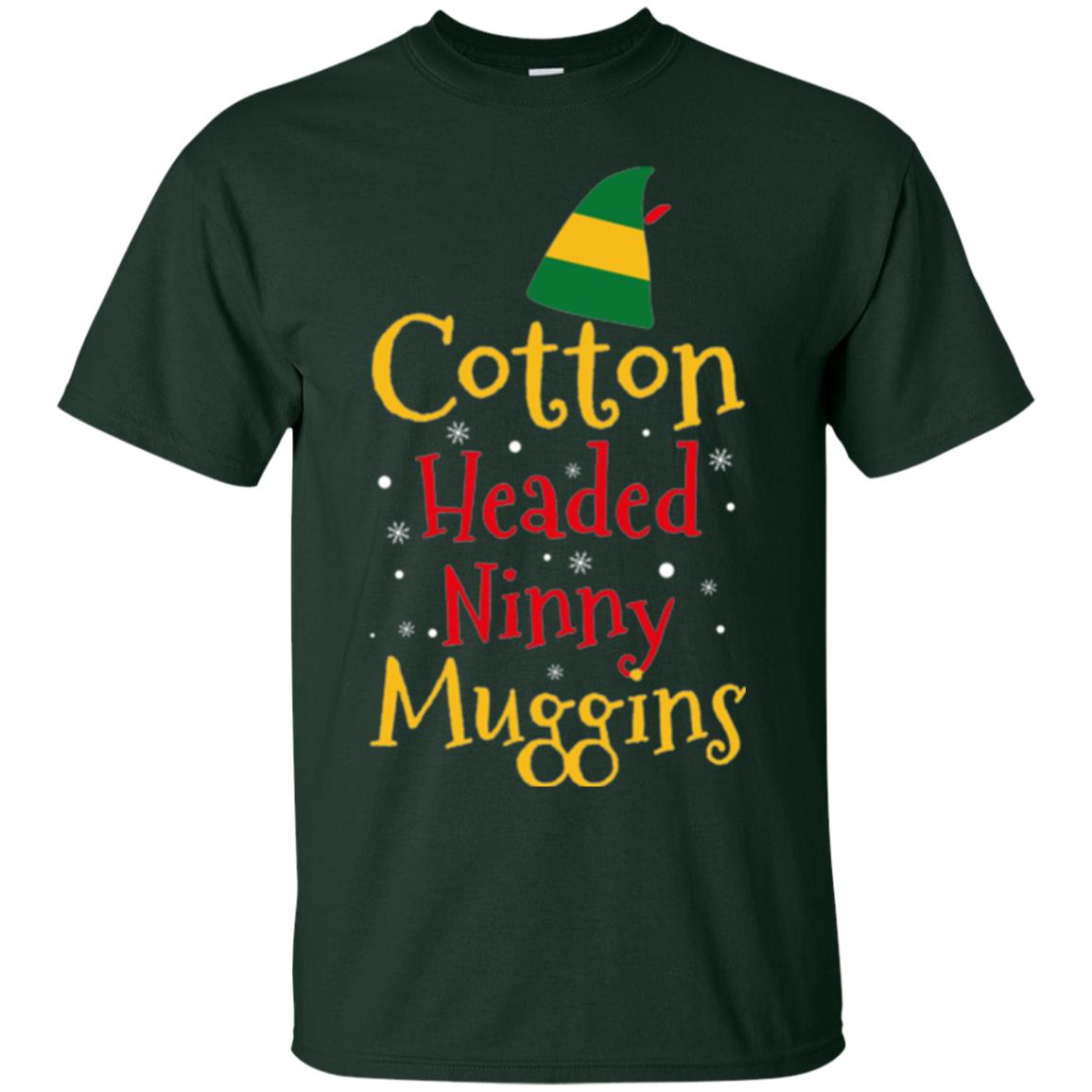 Funny Elf T-shirt Cotton Headed Ninny Muggins Forest Green