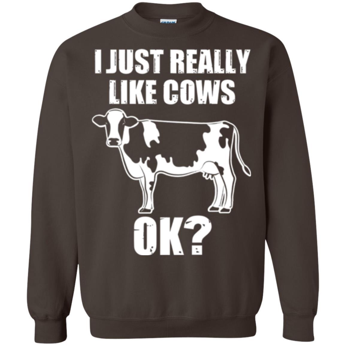 Cow Lover T-shirt I Just Really Like Cows Ok Dark Chocolate