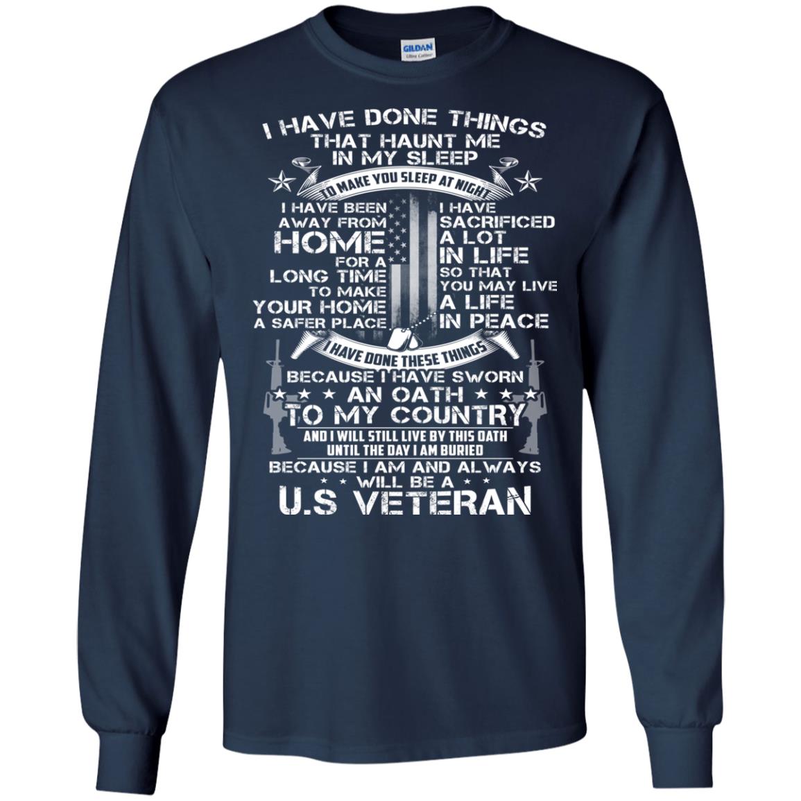 I Have Done Things That Haunt Me In My Sleep Us Veteran Shirt Navy