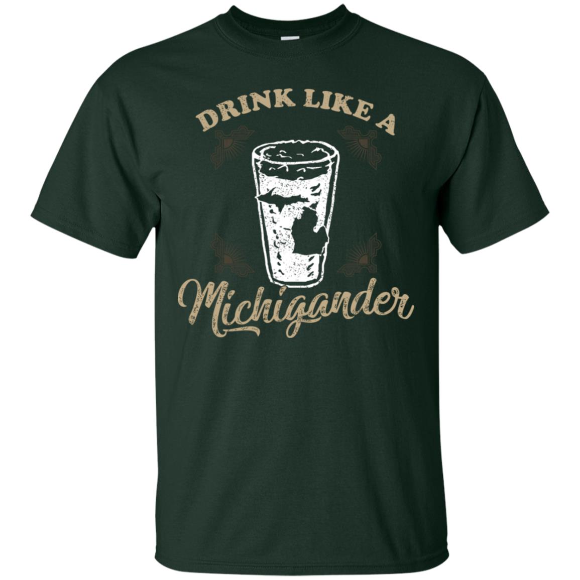 Drink Like Michigander Shirt Forest