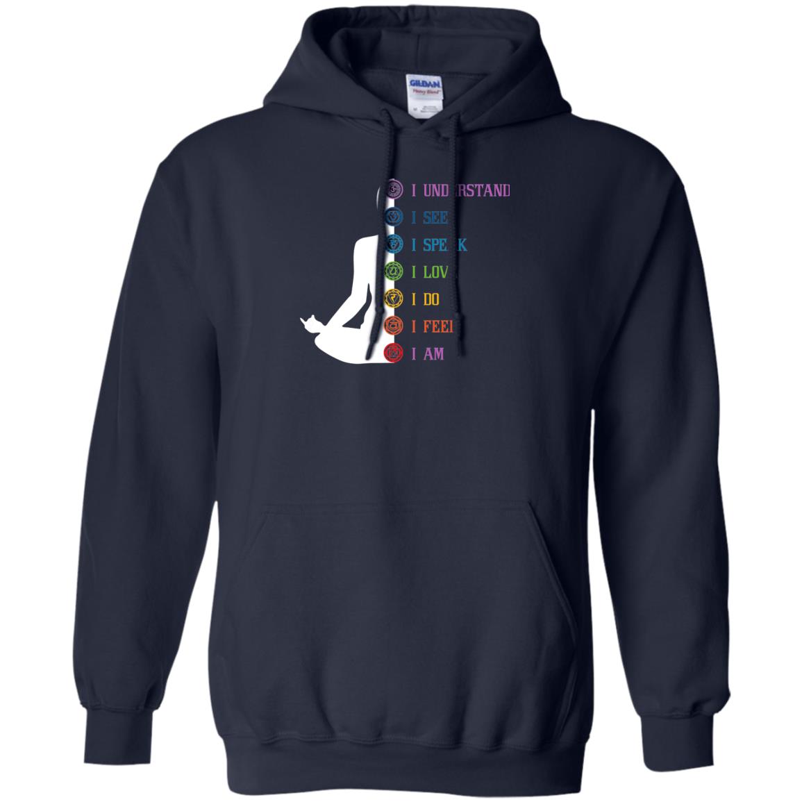 Chakra Meditation Yoga T-shirt I Speak I Love I Do I Feel I Am Navy