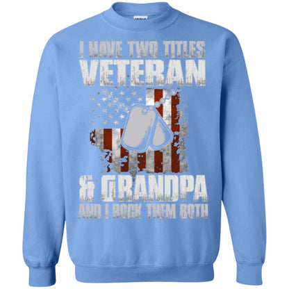 Veteran T-shirt I Have Two Titles Veteran And Grandpa Carolina Blue