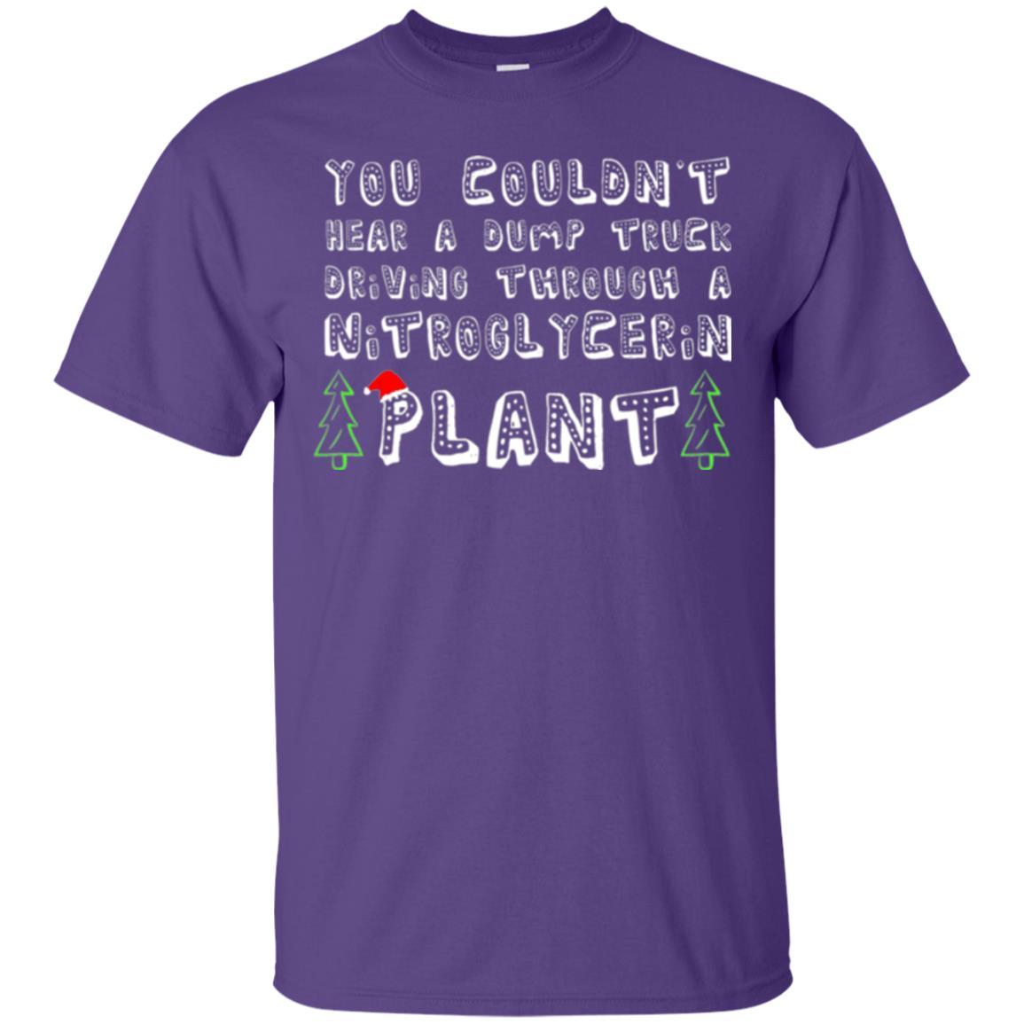 Christmas T-shirt You Couldn't Hear A Dump Truck Driving Purple