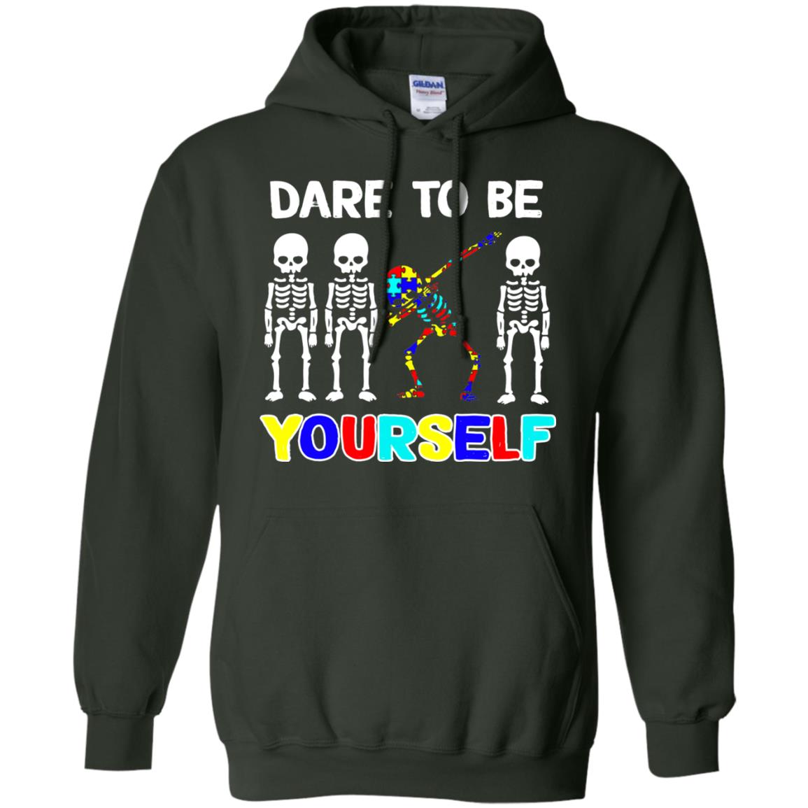Dare To Be Yourself Autism Awareness Shirt Forest Green