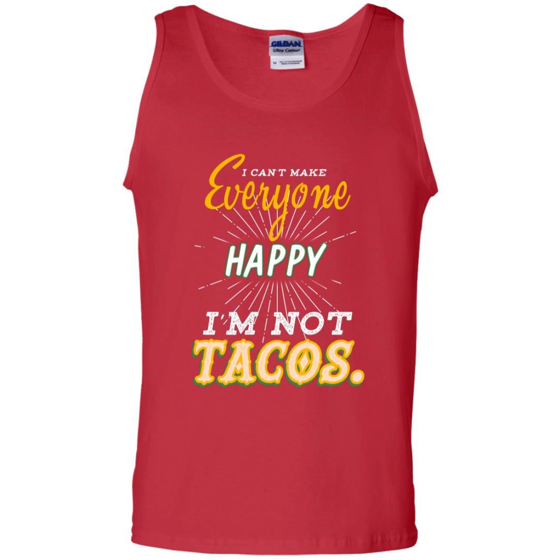 I Can't Make Everyone Happy I'm Not Tacos Best Quote Shirt Red