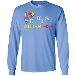 Love My Son Autism Mom Autism Awareness T-shirt