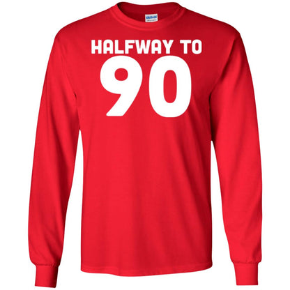 Funny 45th Birthday Funny T-shirt Halfway To 90 Red