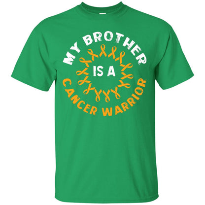 My Brother Is A Cancer Warrior Sarcoma Awareness T-shirt Irish Green