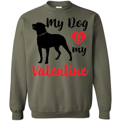 Dog Lover T-shirt My Dog Is My Valentine Military Green
