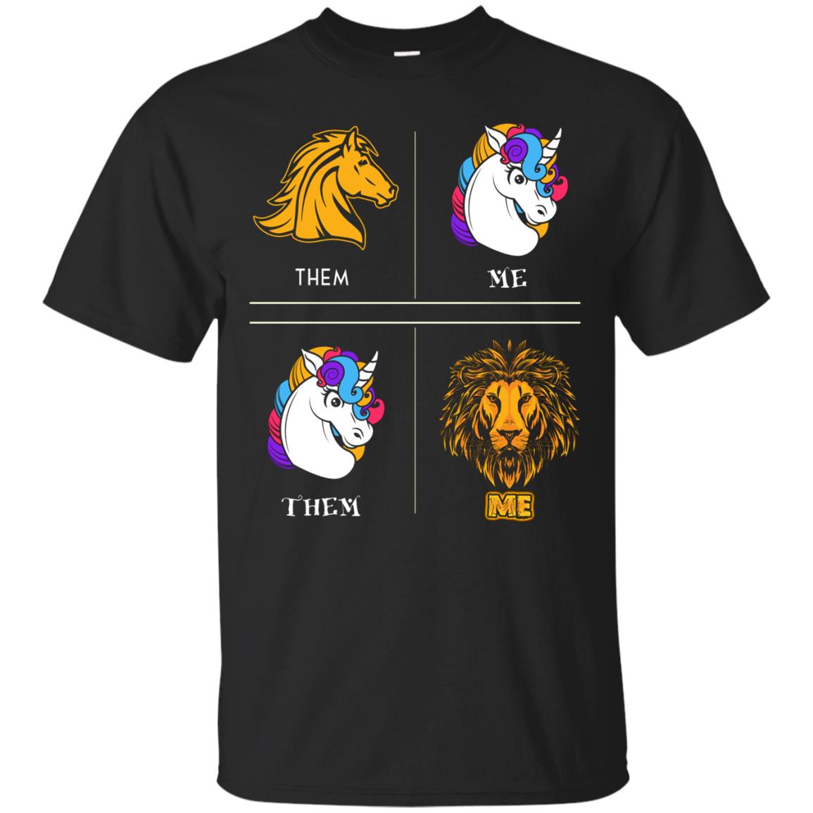 They Are Horse I Am Unicorn They Are Unicorn I Am Lion Black