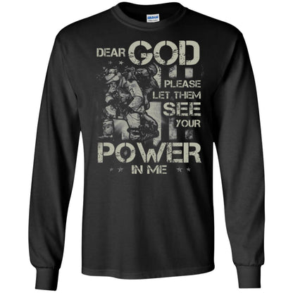 Dear God Please Let Them See Yuor Future In Me Military Shirt Black