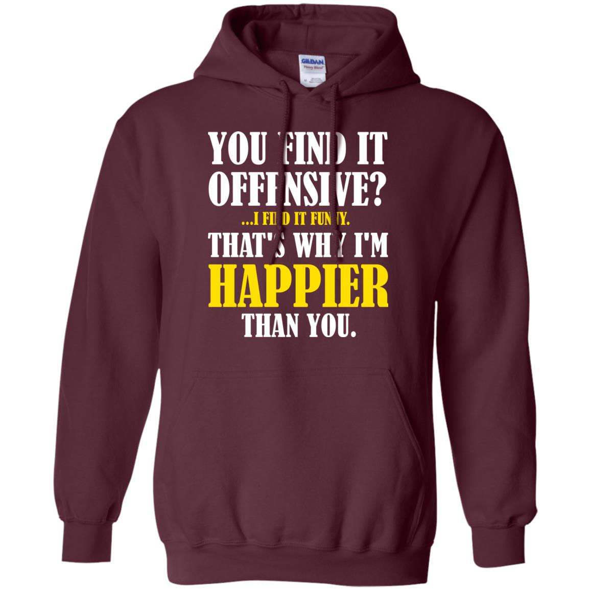 You Find It Offensive I Find It Funny T-shirt Maroon