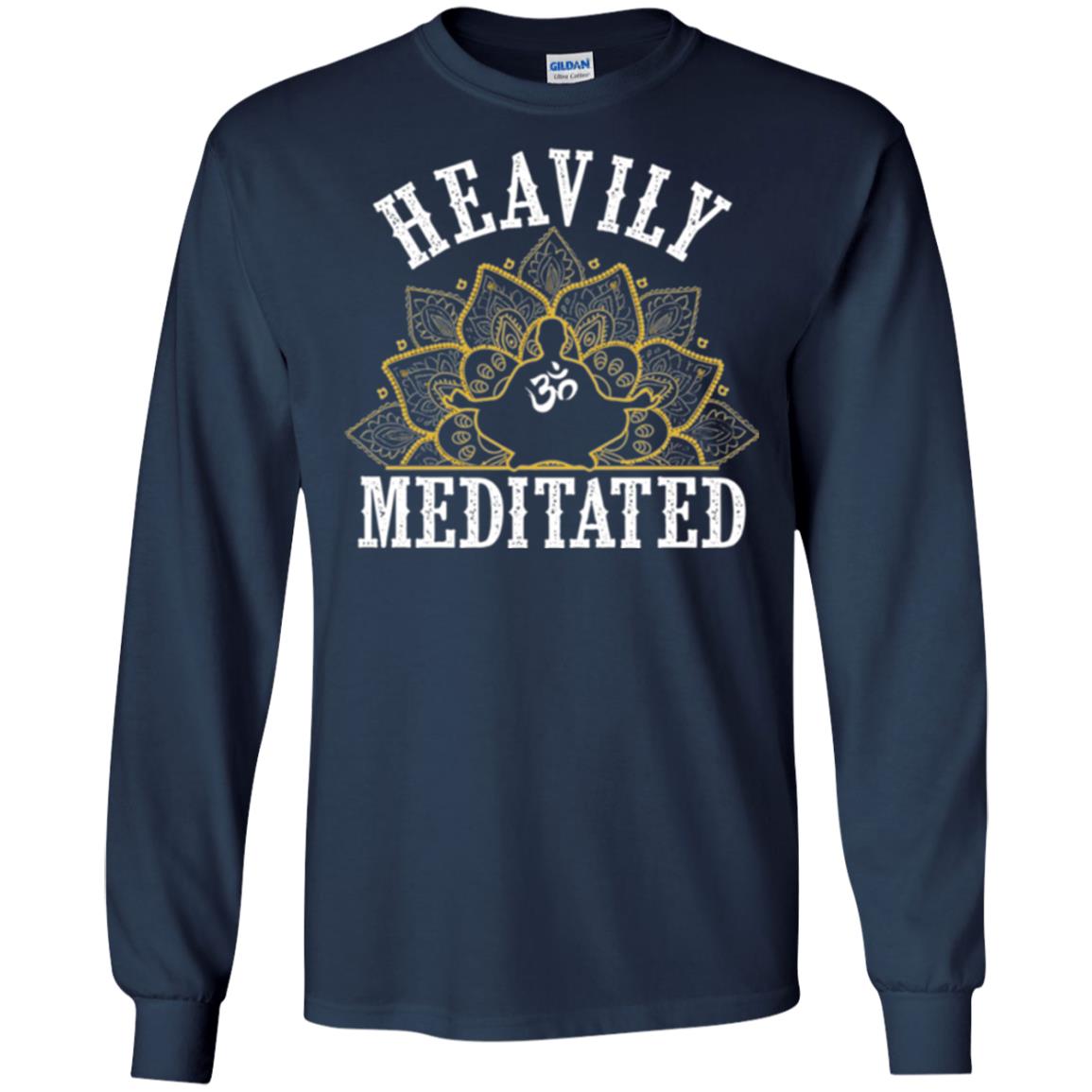 Funny Heavily Meditated Yoga Meditation T-shirt Navy