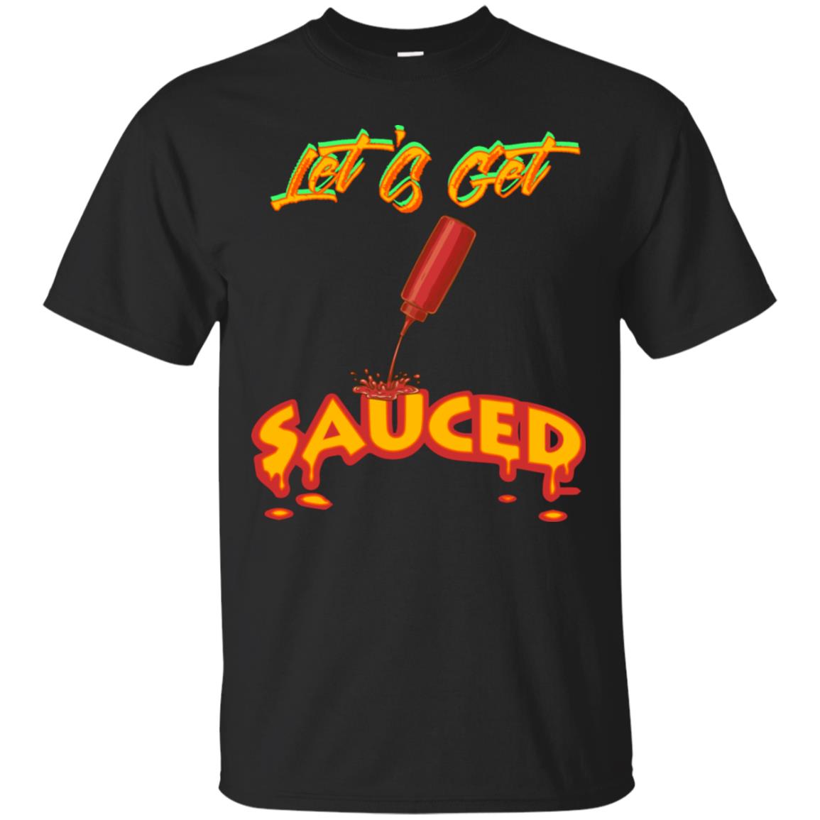 Let's Get Sauced Thanksgiving X-mas Gift Shirt Black
