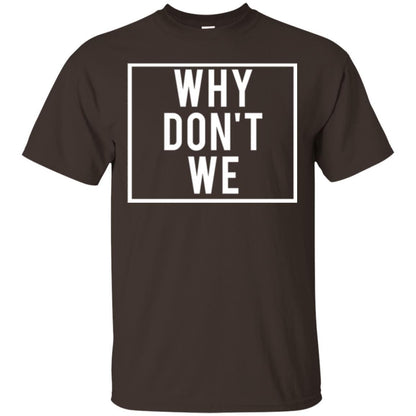 Why Don't We T-shirt Dark Chocolate