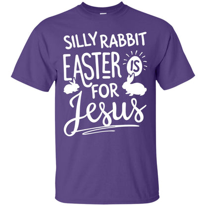 Silly Rabbit Easter Is For Jesus Easter Day T-shirt Purple