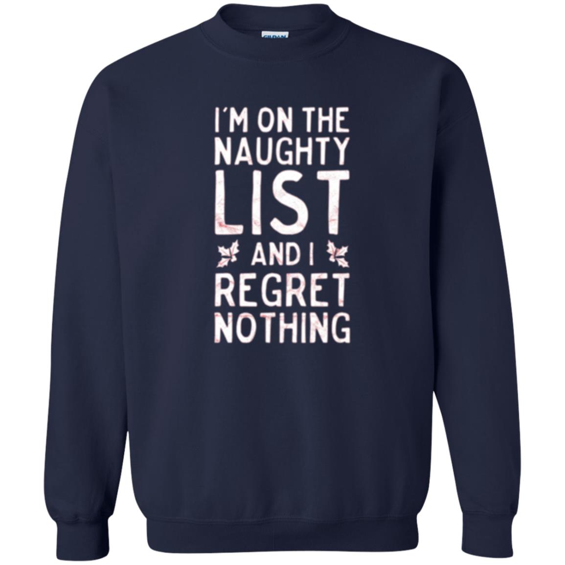 Christmas T-shirt I_m On The Naughty And I Regret Nothing Navy
