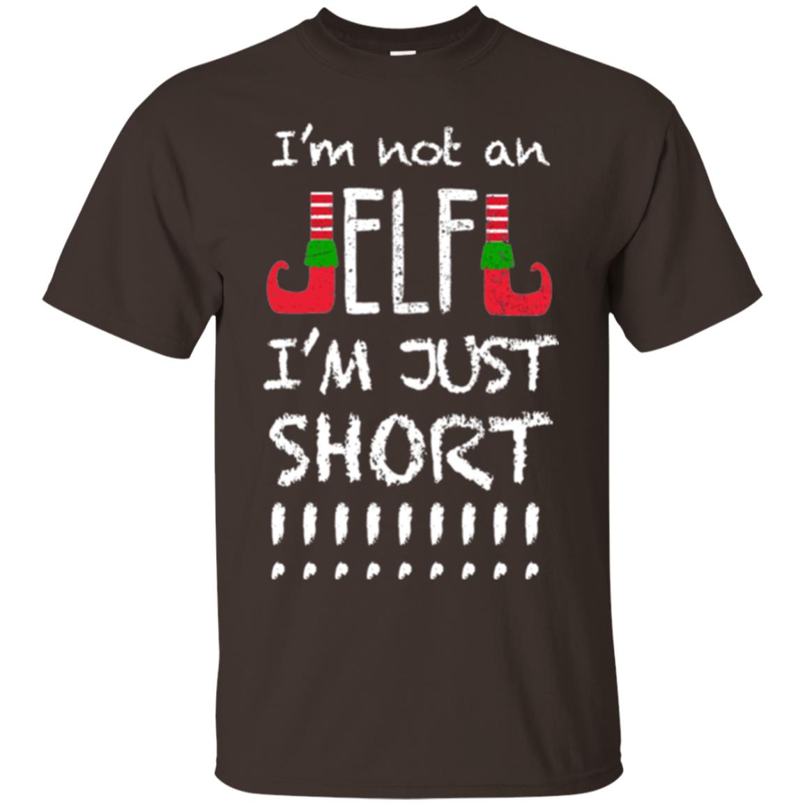Christmas T-shirt I_m Not An Elf I_m Just Short Dark Chocolate