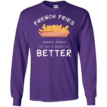 French Fries Always Makes My Day A Whole Lot Better T-shirt Purple