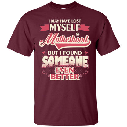 I May Have Lost Myself In Motherhood Mommy T-shirt Maroon