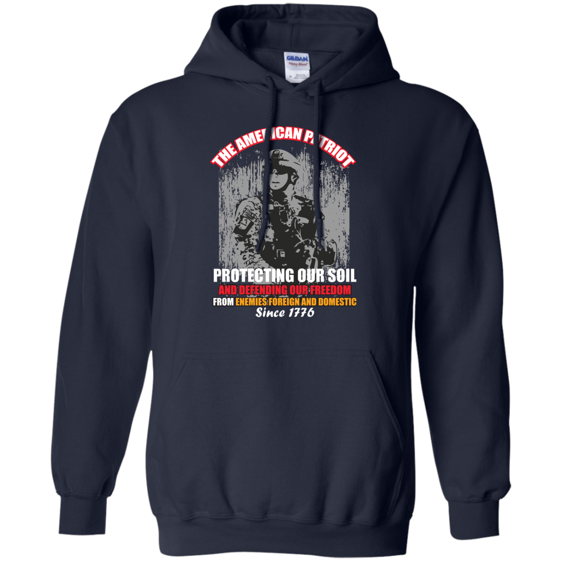 Military T-Shirt The American Patriot Protecting Our Soil And Defending Our Freedom From Enemies Foreign And Domestic Since 1776 Navy