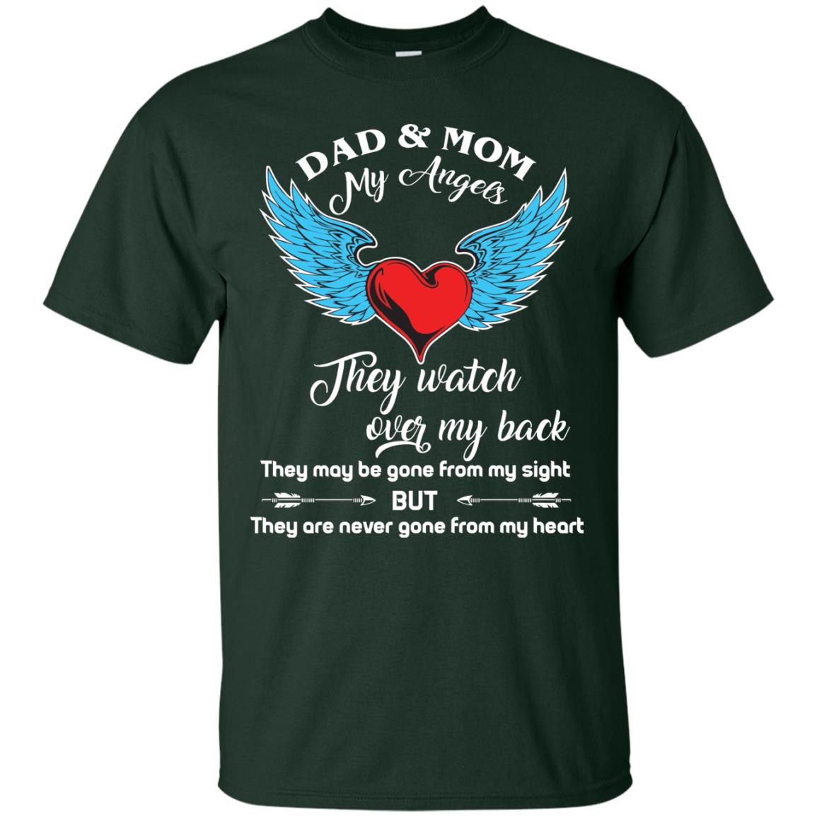 Dad And Mom My Angels They Watch Over My Back Family T-shirt Forest