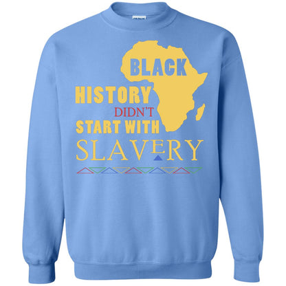 African American T-shirt Black History Didn't Start With Slavery Carolina Blue