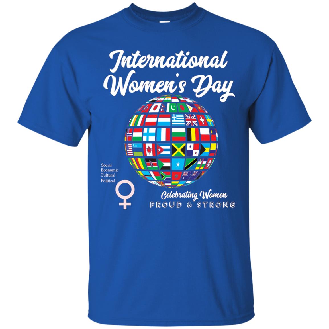 International Women_s Day T-shirt Royal