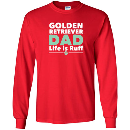 Daddy T-shirt Golden Retriever Dad Life Is Ruff Red