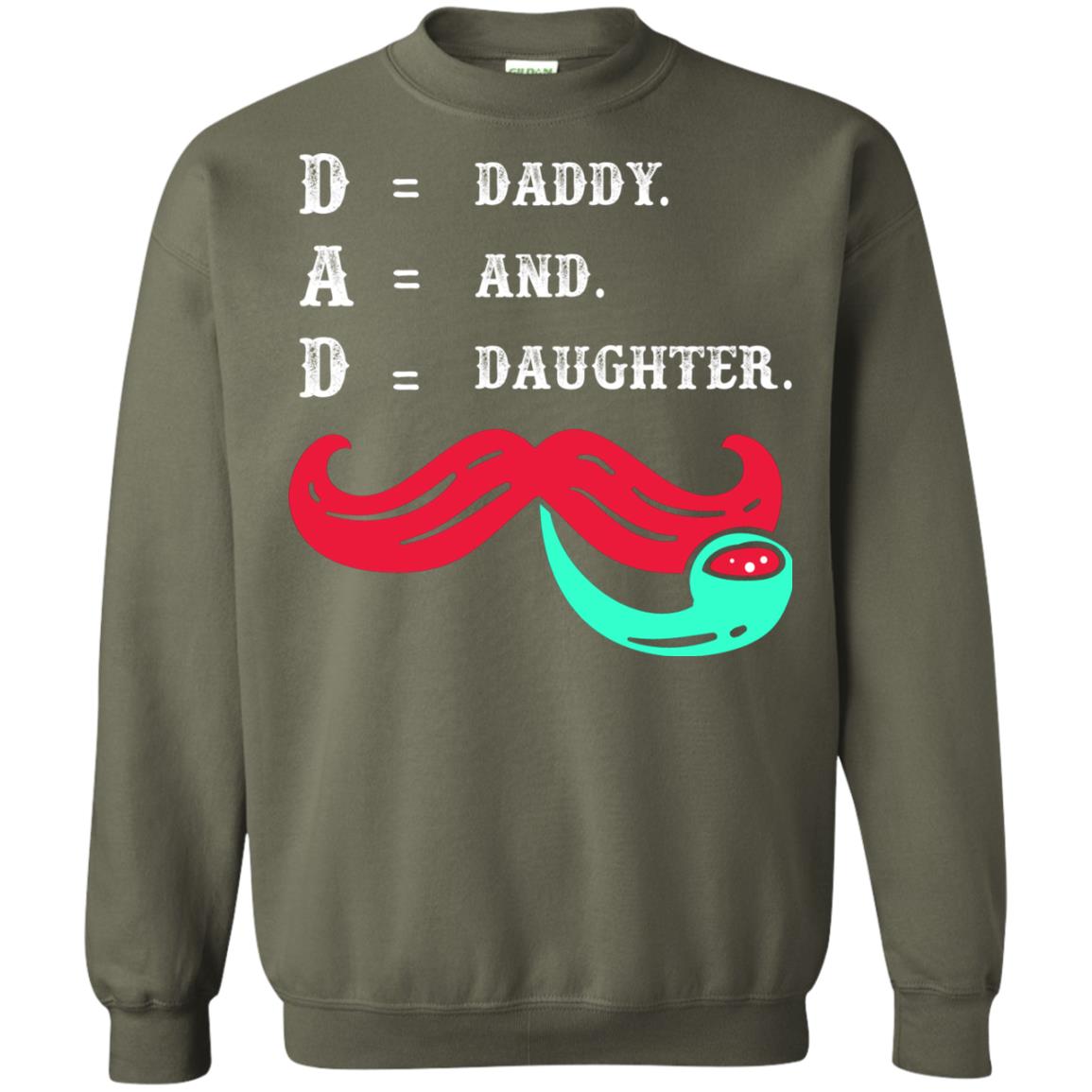Daddy And Daughter Dad Shirt For Father_s Day Military Green