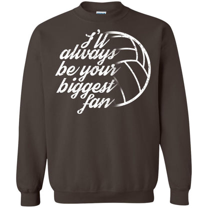 I'll Always Be Your Biggest Fan Volleyball Lovers Gift Shirt Dark Chocolate