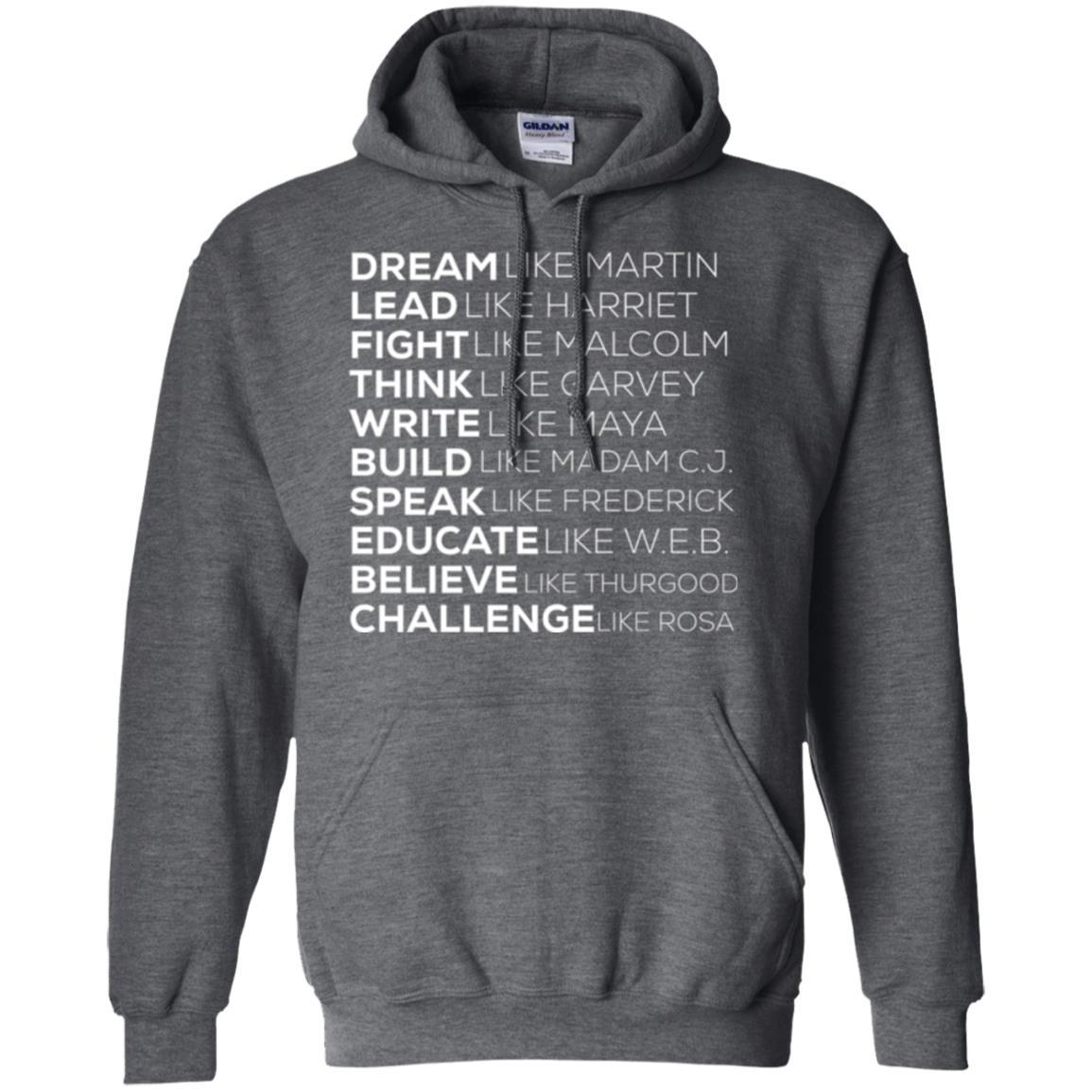 Educate T-shirt Dream Like Martin Lead Like Harriet Fight Like Malcolm Dark Heather