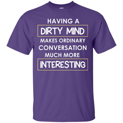 Having A Dirty Mind Makes Ordinary Conversation Much More Interesting Purple