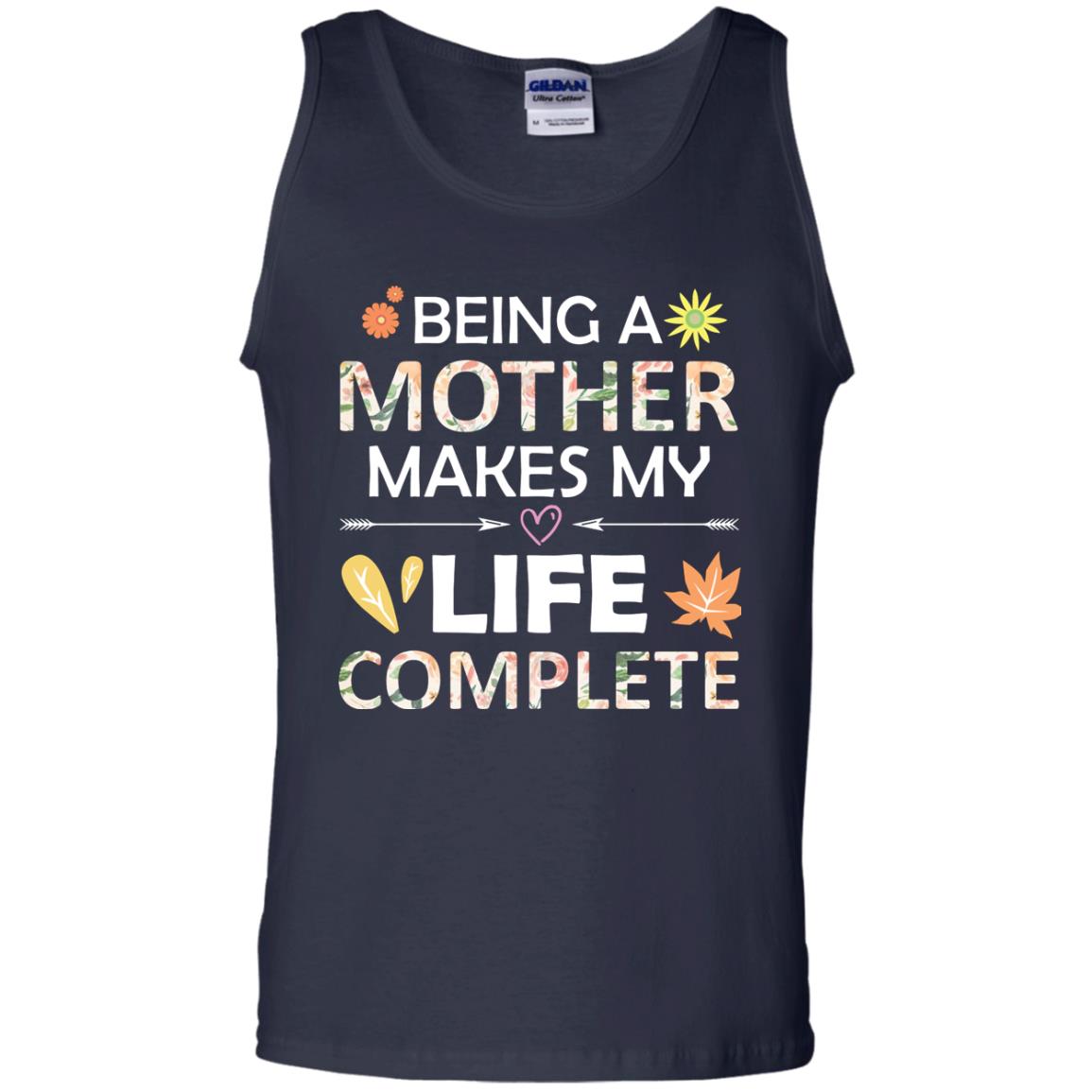 Being A Mother Make My Life Complete Parent_s Day Shirt For Mommy Navy