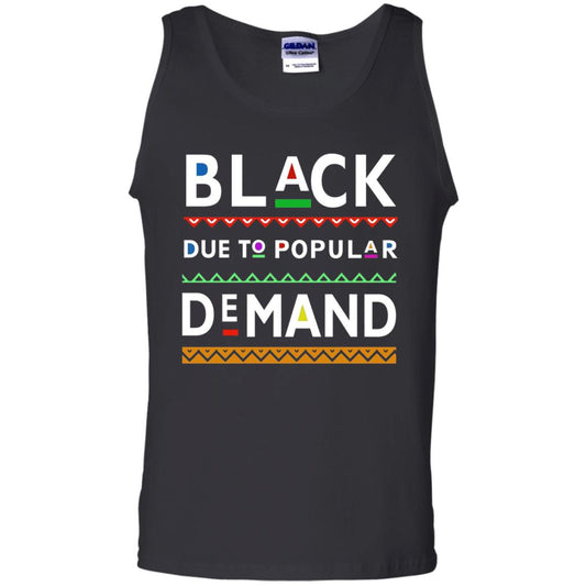 Black Due To Popular Demand Tshirt Black