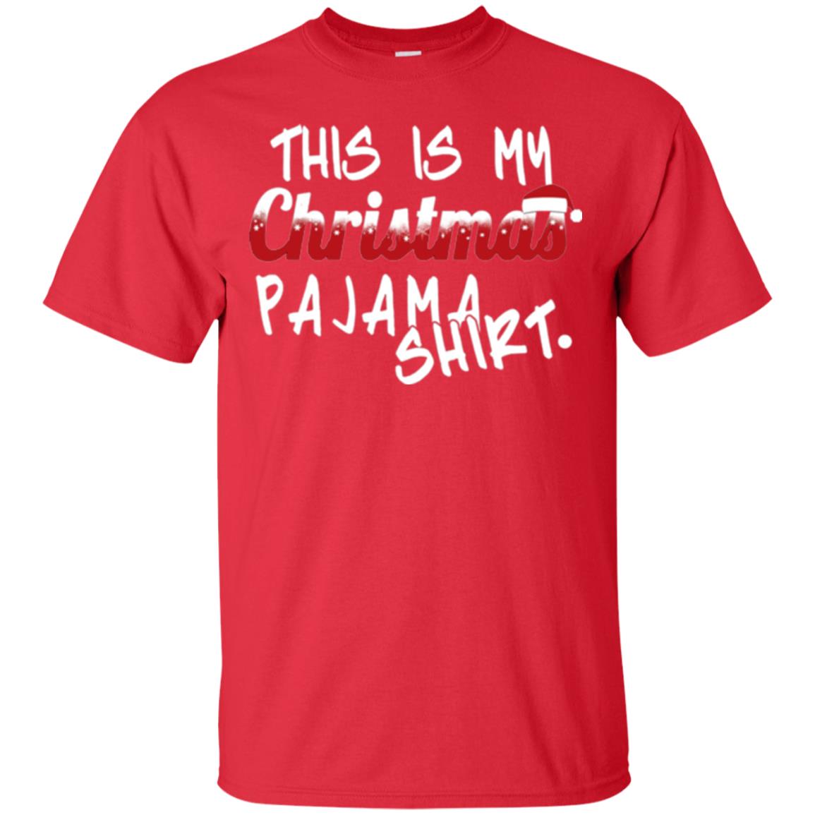 Christmas T-shirt This Is My Christmas Pajama Shirt Red
