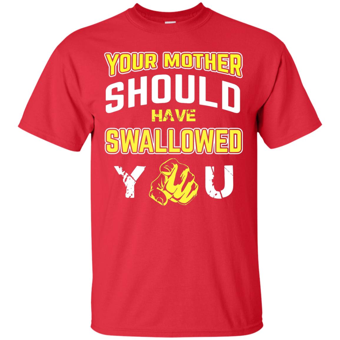 Your Mother Should Have Swallowed You Family Shirt Red